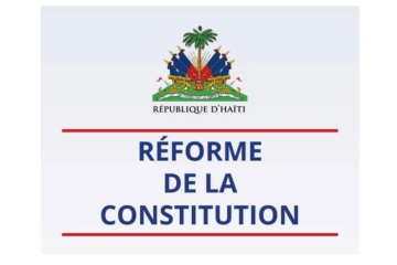 Réforme constitutionnelle nécessaire au développement d’Haïti